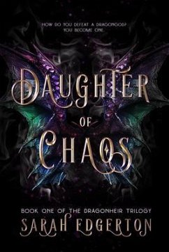 Daughter of Chaos (eBook, ePUB) - Edgerton, Sarah