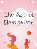 The Age of Navigation (eBook, ePUB)
