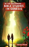 In the Beginning: Bible Studies in Genesis (eBook, ePUB)
