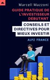 Guide Pratique De L'investisseur Débutant - Conseils Et Directives Pour Mieux Investir (eBook, ePUB)