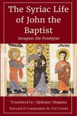 Syriac Life of John the Baptist (eBook, ePUB) Syriac Life of John the Baptist (eBook, ePUB)