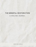 The Mindful Restoration (eBook, ePUB)