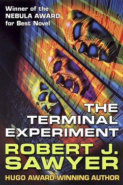 The Terminal Experiment (eBook, ePUB) - Sawyer, Robert J.