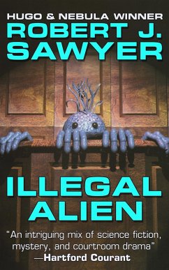 Illegal Alien (eBook, ePUB) - Sawyer, Robert J.