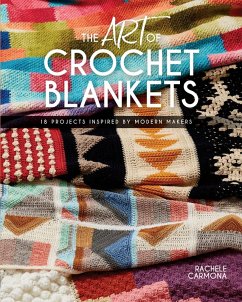 The Art of Crochet Blankets (eBook, ePUB) - Carmona, Rachele