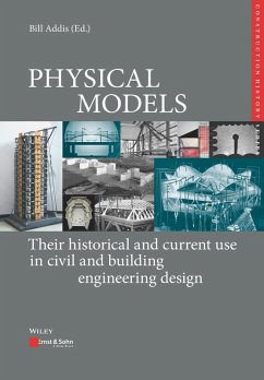 PHYSICAL MODELS: Their historical and current use in civil and building engineering design (eBook, ePUB)