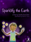 Sparklify the Earth (eBook, ePUB)