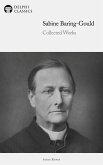 Delphi Collected Works of Sabine Baring-Gould (Illustrated) (eBook, ePUB) Delphi Collected Works of Sabine Baring-Gould (Illustrated) (eBook, ePUB)