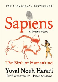 Sapiens A Graphic History, Volume 1 (eBook, ePUB) - Harari, Yuval Noah; Vandermeulen, David