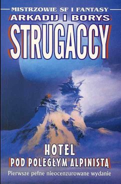 Hotel pod poległym alpinistą (eBook, ePUB) - Strugaccy, Arkadij; Strugaccy, Borys