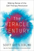 The Miracle Century (eBook, ePUB)