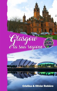 Glasgow e la sua regione (eBook, ePUB) - Rebiere, Cristina; Rebiere, Olivier