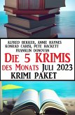 Die 5 Krimis des Monats Juli 2023: Krimi Paket (eBook, ePUB)