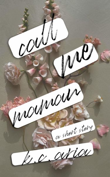 Call Me Maman (eBook, ePUB) Call Me Maman (eBook, ePUB)