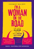 ... I'm a Woman on the Road (eBook, ePUB)