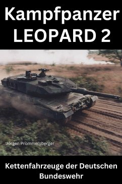 Kampfpanzer LEOPARD 2 (eBook, ePUB) - Prommersberger, Jürgen