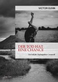 DER TOD HAT EINE CHANCE (eBook, ePUB)