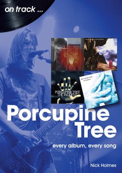 Porcupine Tree on track (eBook, ePUB) - Holmes, Nick
