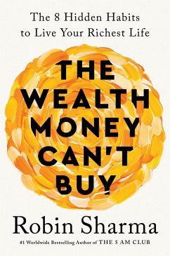 The Wealth Money Can't Buy (eBook, ePUB) - Sharma, Robin