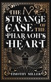 The Strange Case of the Pharaoh's Heart (eBook, ePUB)