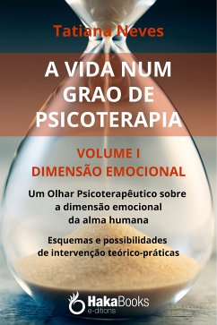 A vida num grão de psicoterapia. (eBook, ePUB) - Neves, Tatiana