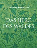 Das Herz des Waldes (eBook, ePUB)