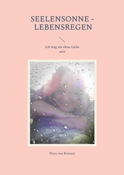 Seelensonne - Lebensregen (eBook, ePUB)