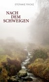 Nach dem Schweigen (eBook, ePUB)