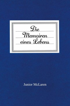 Cover Die Memoiren eines Lebens (eBook, ePUB)