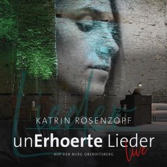 Unerhoerte Lieder - Live - Rosenzopf,Katrin