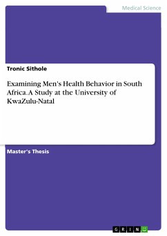 Examining Men's Health Behavior in South Africa. A Study at the University of KwaZulu-Natal (eBook, PDF)