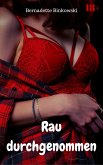 Rau durchgenommen (eBook, ePUB)