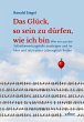 Das Glück, so sein zu dürfen, wie ich... - Bild 1