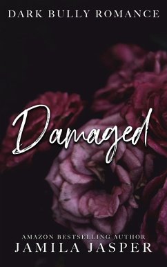 Damaged: Dark Bully Romance (The Crispin & Amina Series, #2) (eBook, ePUB) - Jasper, Jamila