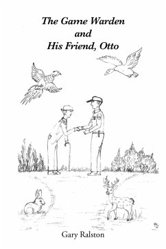 The Game Warden and His Friend, Otto (eBook, ePUB)