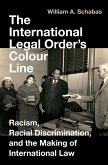 The International Legal Order's Colour Line (eBook, ePUB)