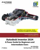 Autodesk Inventor 2024: A Power Guide for Beginners and Intermediate Users (eBook, ePUB)