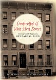 Cinderella's of West 53rd Street: Stories from the Legendary Rehearsal Club (eBook, ePUB)
