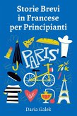 Storie Brevi in Francese per Principianti (eBook, ePUB)