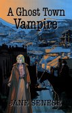 A Ghost Town Vampire (eBook, ePUB)