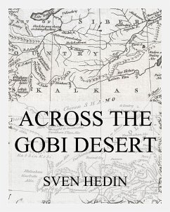 Across the Gobi Desert (eBook, ePUB) - Hedin, Sven