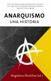 Anarquismo, una historia (eBook, ePUB)