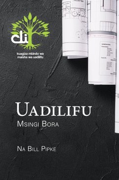 Uadilifu Msingi Bora (eBook, ePUB) - Pipki, Bill