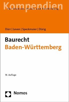 Baurecht Baden-Württemberg - Dürr, Hansjochen;Leven, Dagmar;Speckmaier, Sabine