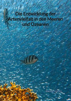 Die Entwicklung der Artenvielfalt in den Meeren und Ozeanen - Sander, Adrian