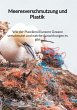 Meeresverschmutzung und Plastik - Wie... - Bild 1