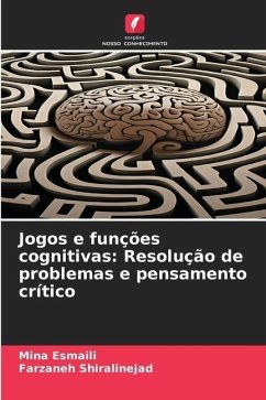 Jogos e funções cognitivas - Esmaili, Mina;Shiralinejad, Farzaneh