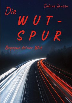 Die Wut-Spur - Jansen, Sabine