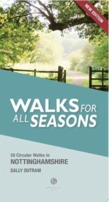 Walking Nottinghamshire Walks for All Seasons - Outram, Sally