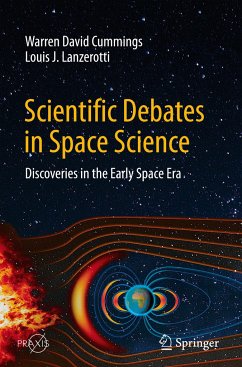 Scientific Debates in Space Science - Cummings, Warren David;Lanzerotti, Louis J.